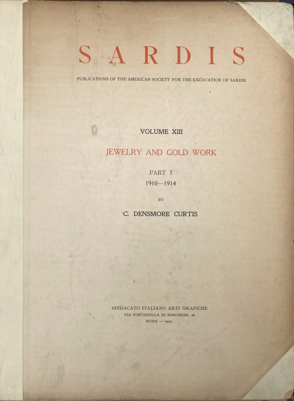 SARDIS VOLUME XIII JEWELRY AND GOLDWORK PART 1 1910—1914