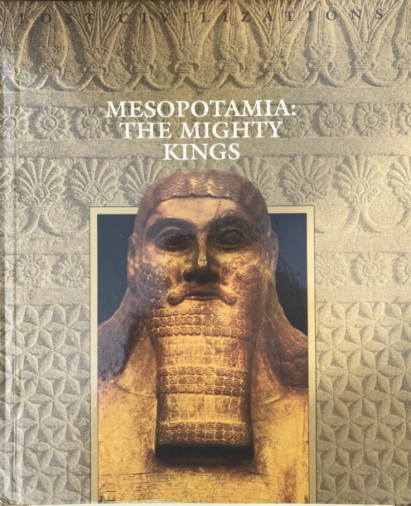 Mesopotamia: The mighty kings