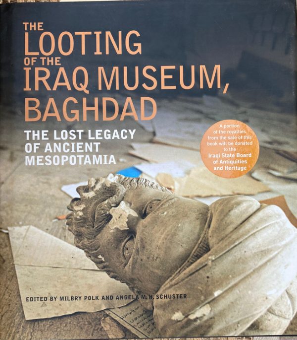 The looting of the Iraq Museum, Baghdad