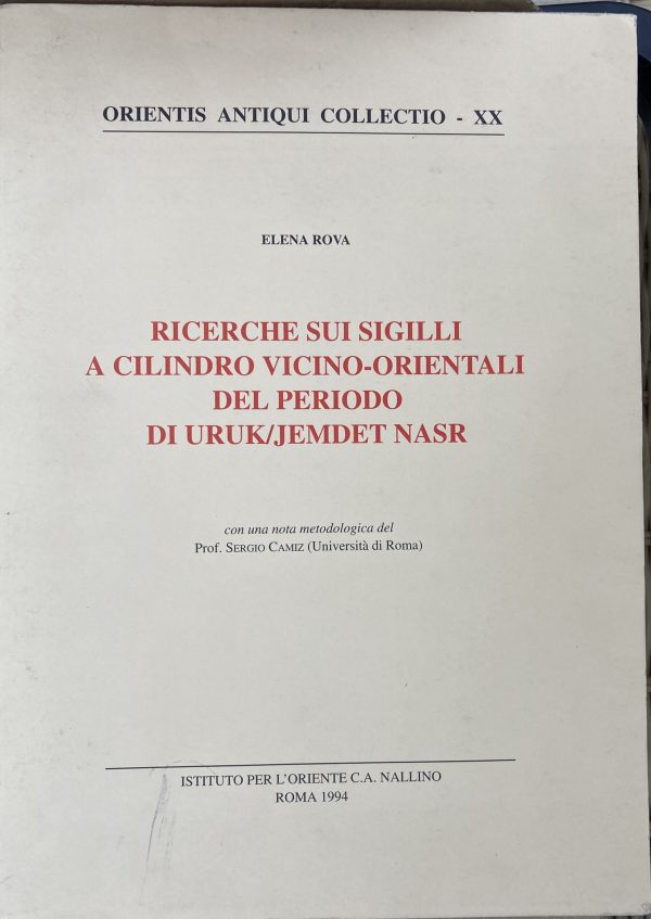 Ricerche sui sigilli a cilindro Vicino-Orientali del periodo di Uruk/Jemdet Nasr