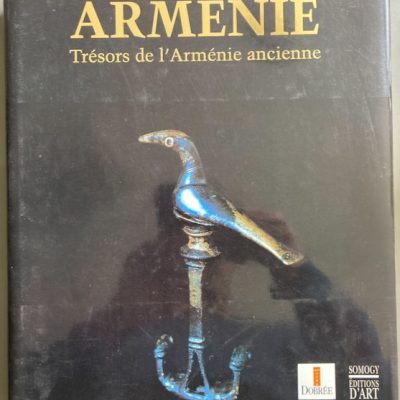 Arménie : trésors de l'Arménie ancienne