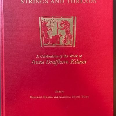 Strings and threads, A celebration of the work of Anne Draffkorn Kilmer