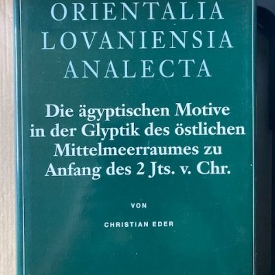 Die ägyptischen Motive in der Glyptik des östlichen Mittelmeerraumes zu Anfang des 2. Jts. v. Chr.