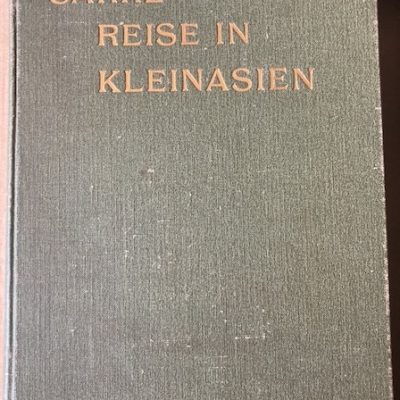 Reise in Kleinasien, Sommer 1895